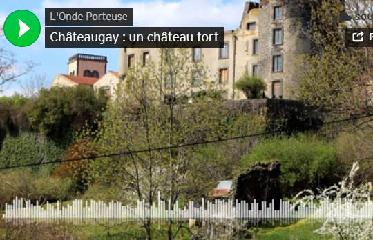 l'onde porteuse, châteaugay un château fort