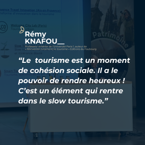 Rémy KNAFOU lors des Rencontres du Tourisme 2024 : "Le tourisme est un moment de cohésion sociale. Il a le pouvoir de rendrez heureux ! C'est un élément qui rentre dans le slow tourisme."