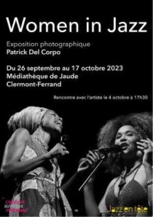 Exposition Women in Jazz : photographies de concerts de Jazz en Tête par Patrick Del Corpo