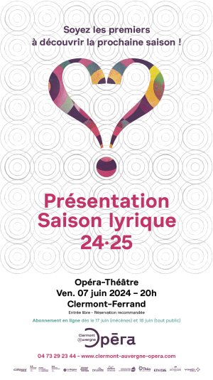 Présentation saison lyrique 2024-2025 | Clermont Auvergne Opéra
