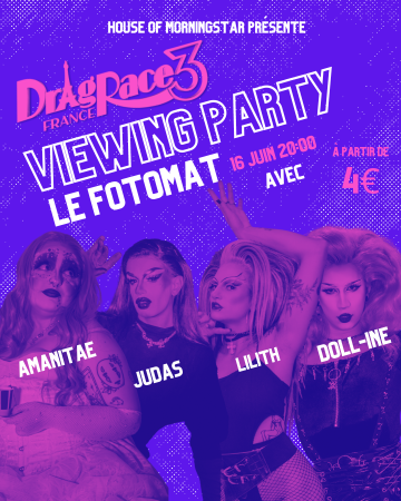 © Viewing Party Drag Race France Saison 3 - Épisode 3 | Le Fotomat'
