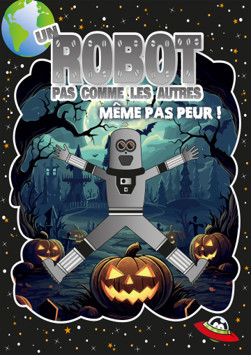 © Défonce de Rire : Un robot pas comme les autres - Même pas peur !