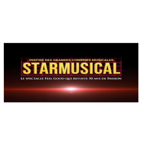 Starmusical : Inspiré des Grandes Comédies Musicales | Zénith d'Auvergne