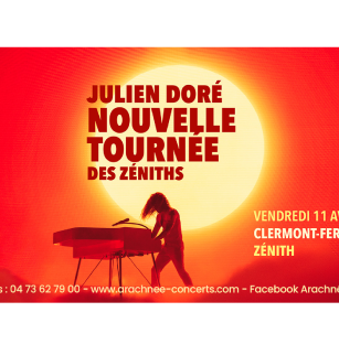 Julien Doré | Zénith d'Auvergne