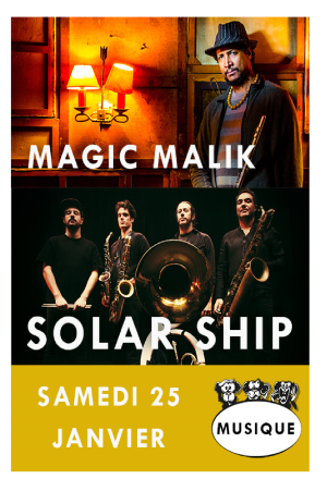 Magic Malik et Solar Ship | La Baie des Singes