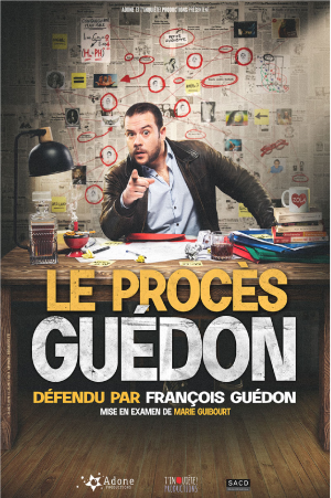 François Guédon :  Le Procès Guédon | Comédie des Volcans