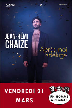 Jean-Rémi Chaize : Après Moi le Déluge | La Baie des Singes