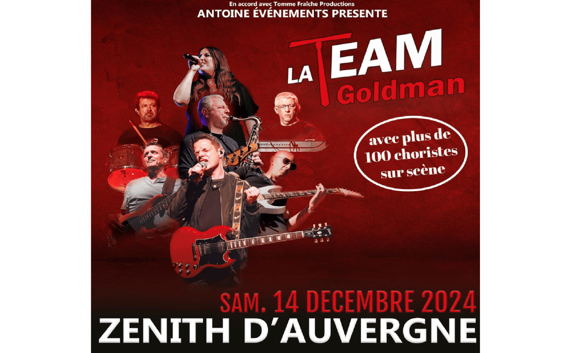 © La Team Goldman | Zénith d'Auvergne