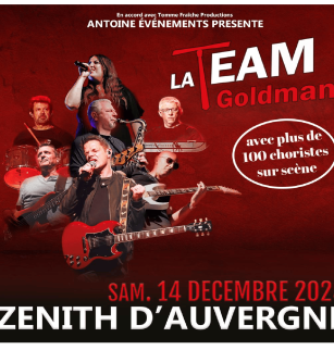 La Team Goldman | Zénith d'Auvergne