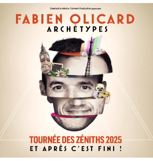 Fabien Olicard : Archétypes | Zénith d'Auvergne