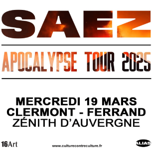 Saez : Apocalypse Tour 2025 | Zénith d'Auvergne