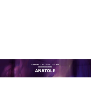 Anatole | Tour du Sud