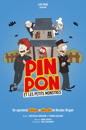 Pin Pon et les petits monstres | Comédie des Volcans