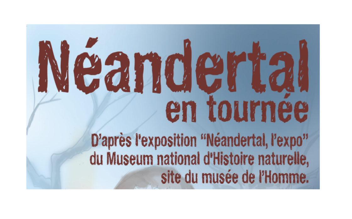 © Néandertal, l'Expo