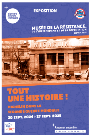 ' Tout une histoire ! Michelin dans la Seconde Guerre mondiale'