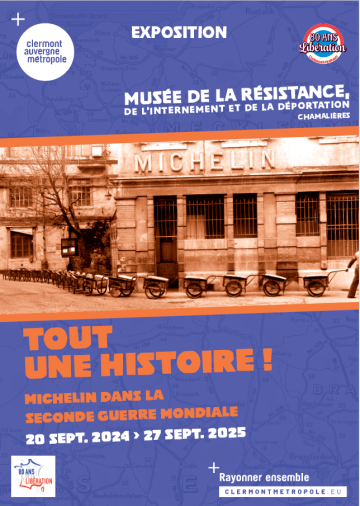 © Visite commentée : Tout une histoire ! Michelin dans la Seconde Guerre mondiale