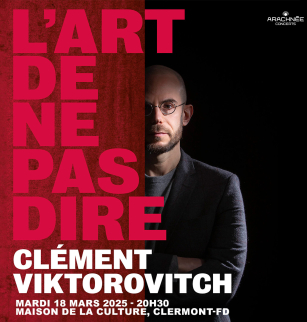 Clément Viktorovitch : One Man Show | Maison de la Culture