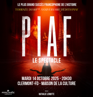 Piaf! Le Spectacle | Maison de la Culture