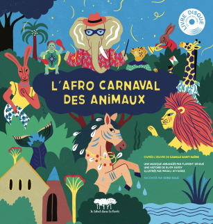 P’tit Serge : L'Afro Carnaval des animaux | La Coopérative de Mai