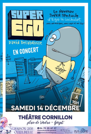 Super Ego : Ego Le Cachalot | Théâtre Cornillon