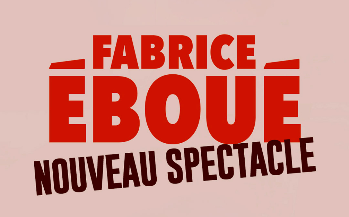 © Fabrice Eboué : Nouveau spectacle | Zénith d'Auvergne