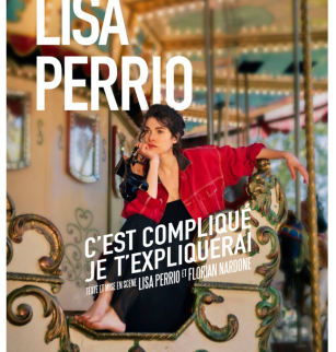 Lisa Perrio : C'est compliqué je t'expliquerai | Comédie des Volcans