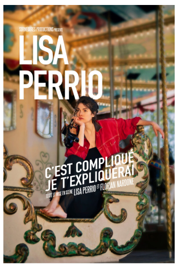 © Lisa Perrio : C'est compliqué je t'expliquerai | Comédie des Volcans