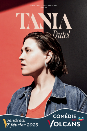 Tania Dutel | Comédie des Volcans